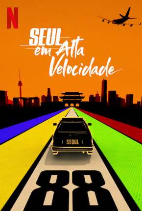 Seul em Alta Velocidade Download