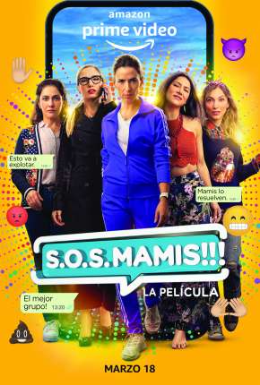 S.O.S. Mamis - La Película Download