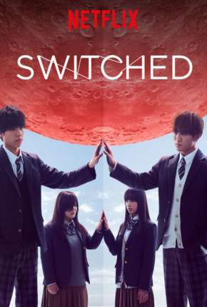 Switched - 1ª Temporada Completa Legendada Download