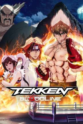 Tekken - Bloodline - 1ª Temporada Completa Download