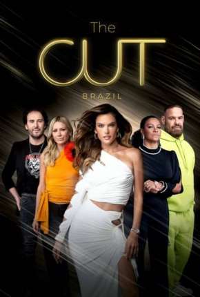 The Cut Brasil 1ª Temporada Completa Download