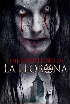 The Haunting of La Llorona - Legendado Download