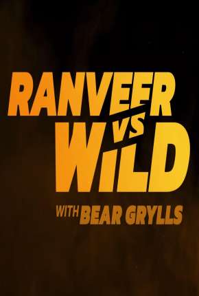 Você Radical com Ranveer Singh e Bear Grylls Download