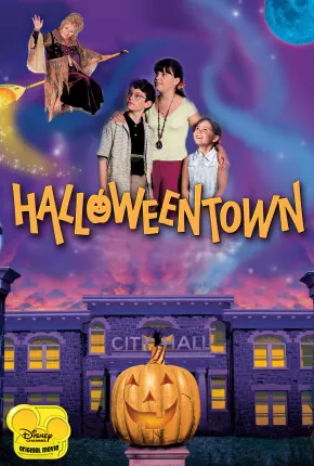 A Cidade do Halloween / Halloweentown - Um Lugar Mágico Download