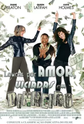 Loucas por Amor, Viciadas em Dinheiro - Mad Money Download