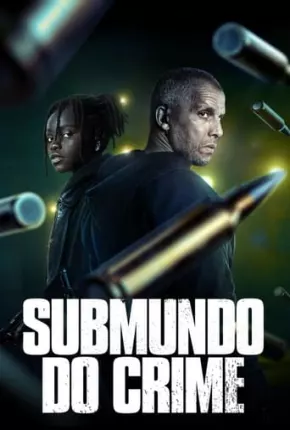 Submundo do Crime - 2ª Temporada Legendada Download