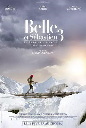 Belle e Sebastian 3 - Amigos para Sempre - Belle et Sébastien 3 le dernier chapitre Download