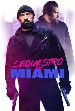 Sequestro em Miami Download