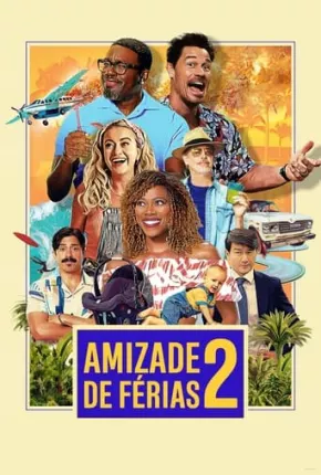 Amizade de Férias 2 Download