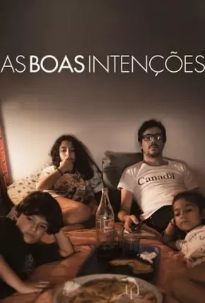 As Boas Intenções Download