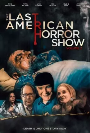 Last American Horror Show - Volume II - Legendado Download