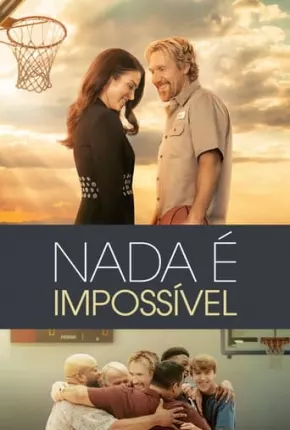 Nada é Impossível Download