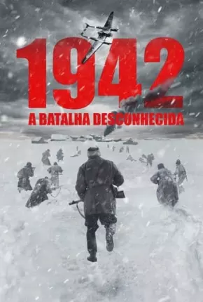 1942 - A Batalha Desconhecida Download