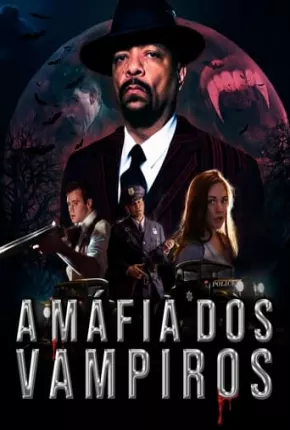 A Máfia dos Vampiros Download