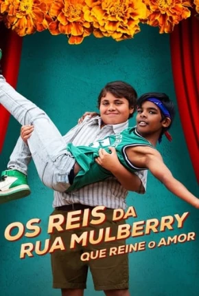 Os Reis da Rua Mulberry - Que Reine o Amor Download