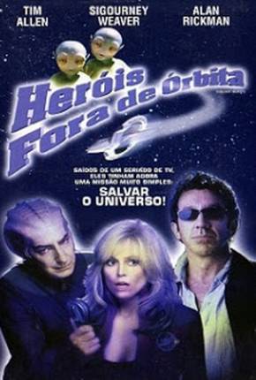 Heróis Fora de Órbita / Galaxy Quest Download