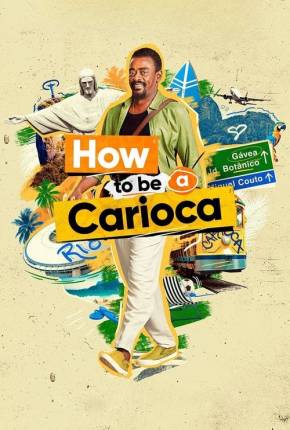 How to Be a Carioca - 1ª Temporada Download