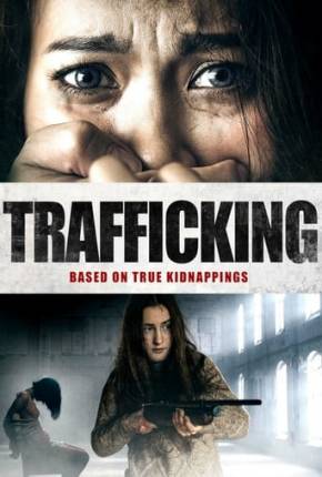 Trafficking - Legendado Download