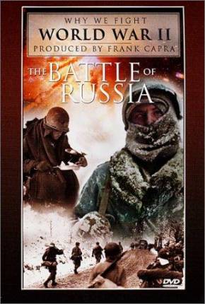 A Batalha da Rússia / The Battle of Russia Download