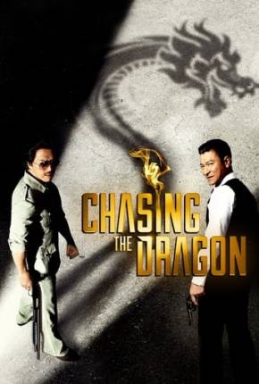 Chasing the Dragon - Legendado Download