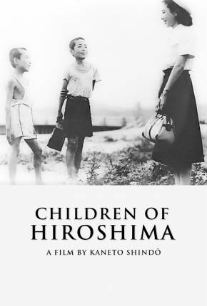 Filhos de Hiroshima / Genbaku no ko - Legendado Download