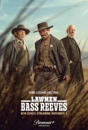 Homens da Lei - Bass Reeves - 1ª Temporada Legendada Download