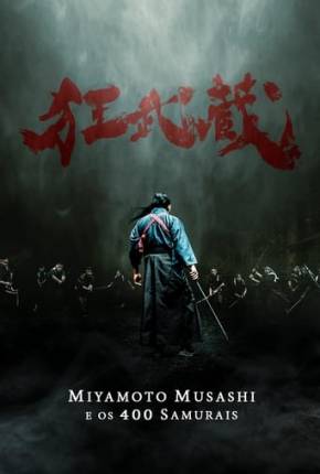 Miyamoto Musashi e os 400 Samurais Download Torrent