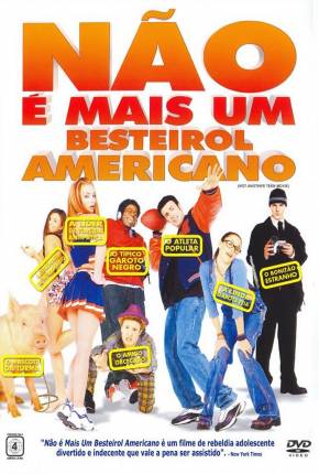 Não é Mais um Besteirol Americano / Not Another Teen Movie Download