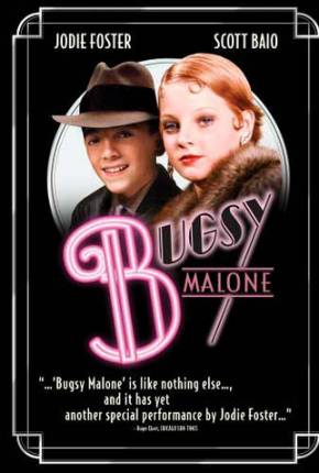 Quando as Metralhadoras Cospem / Bugsy Malone Download