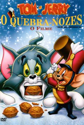 Tom e Jerry  - O Quebra Nozes Download