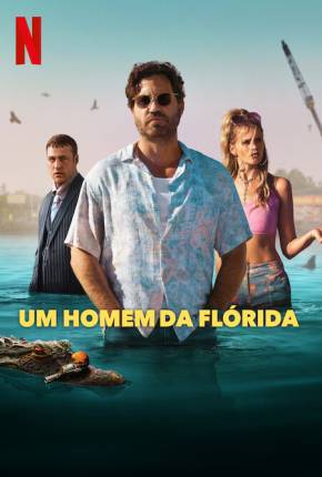 Um Homem da Flórida - 1ª Temporada Legendada Download