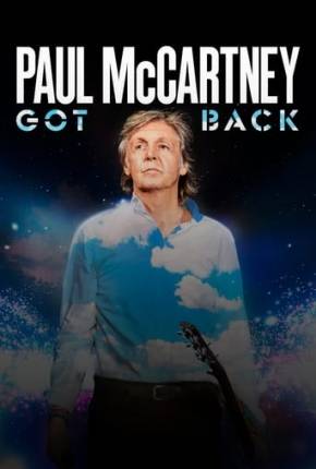 Paul McCartney Live - Got Back Tour - Legendado Download