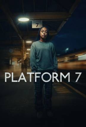 Platform 7 - 1ª Temporada Legendada Download