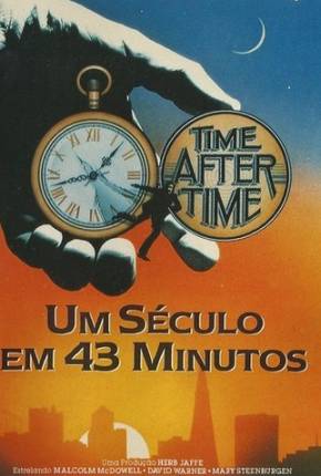 Um Século em 43 Minutos / Time After Time Download