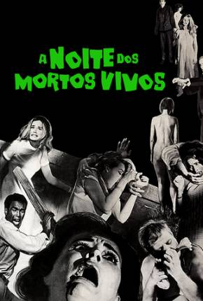 A Noite dos Mortos-Vivos (Clássico de 1968) Download