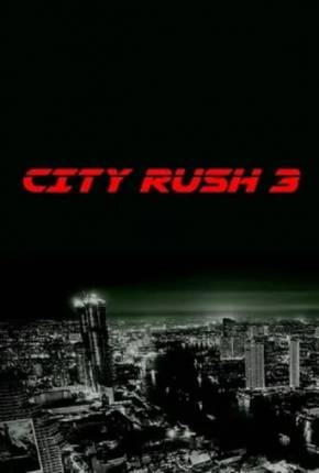 City Rush 3 - Legendado e Dublado Não Oficial Download