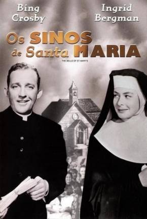 Os Sinos de Santa Maria / The Bells of St. Marys - Legendado Download