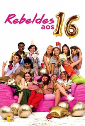 Rebeldes aos 16 Download