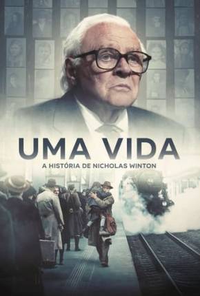 Uma Vida - A História de Nicholas Winton - FAN DUB Download