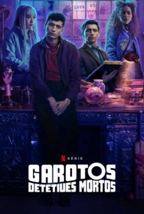 Garotos Detetives Mortos - 1ª Temporada Download Torrent
