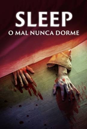 Sleep - O Mal Nunca Dorme Download