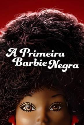 A Primeira Barbie Negra Download
