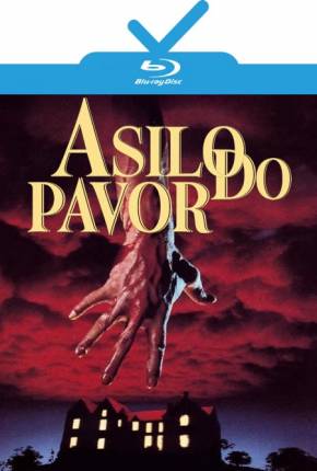 Asilo do Pavor / Mais Próximo do Terror / Terror Fatal Download