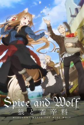Ookami to Koushinryou - Merchant Meets the Wise Wolf - Legendado Download