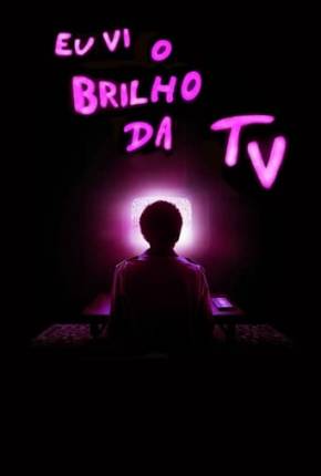 Eu Vi o Brilho da TV Download