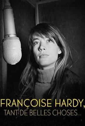 Françoise Hardy - Tant de belles choses - Legendado Download