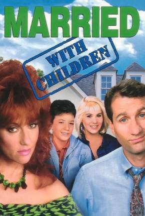 Um Amor de Família / Married with Children Download