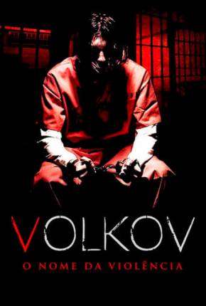 Volkov - O Nome da Violência Download